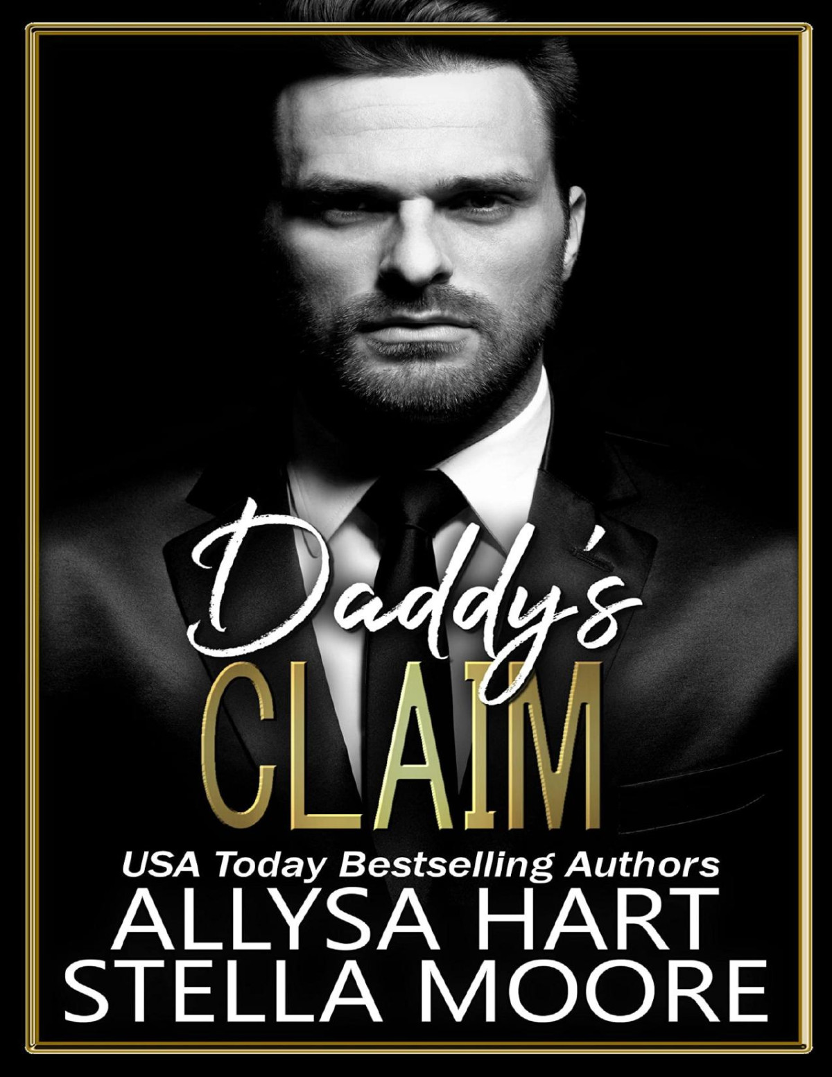 Daddys Claim Dangerous Obsessions Book 2 Allysa Hart Stella Moore