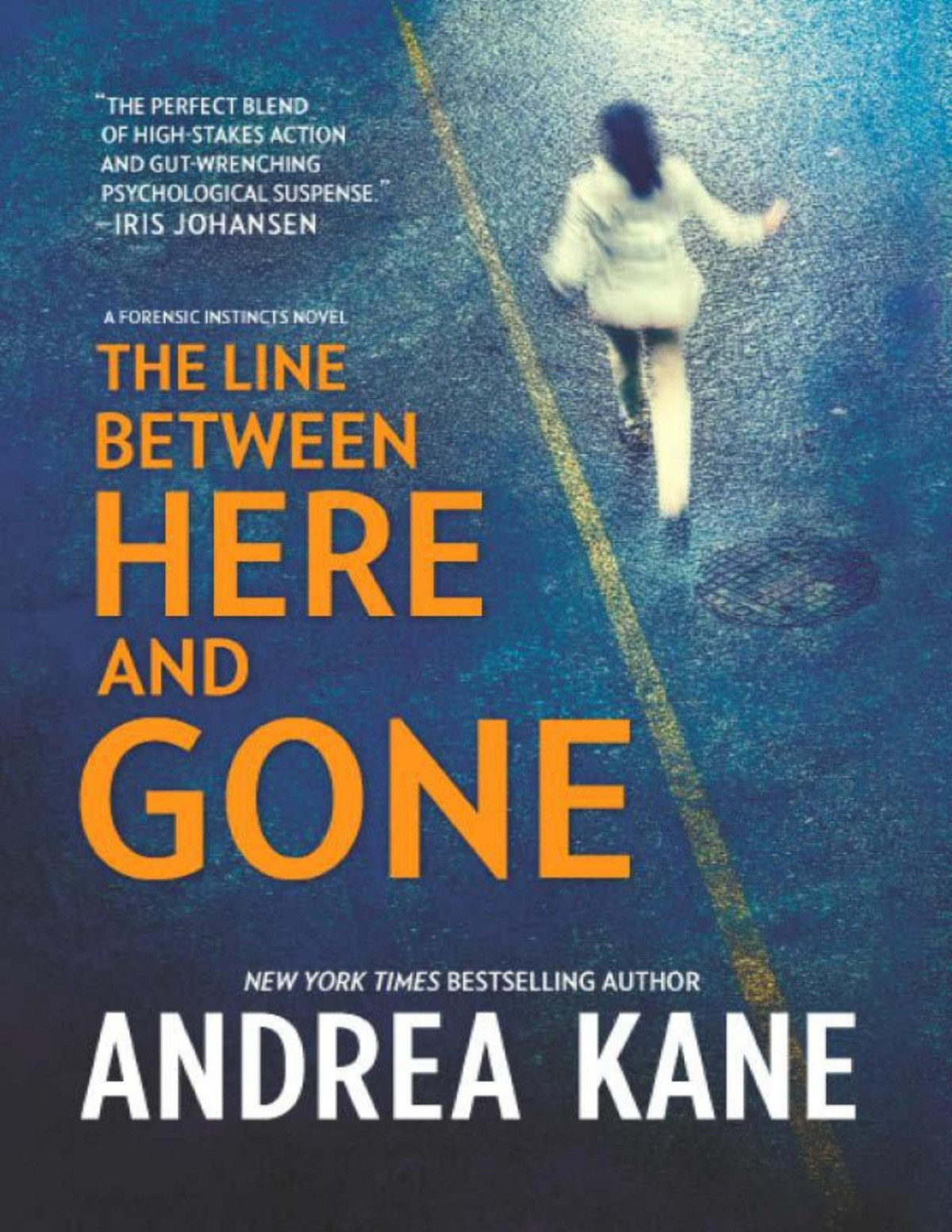 The Line Between Here And Gone Forensic Instincts Kane Andrea