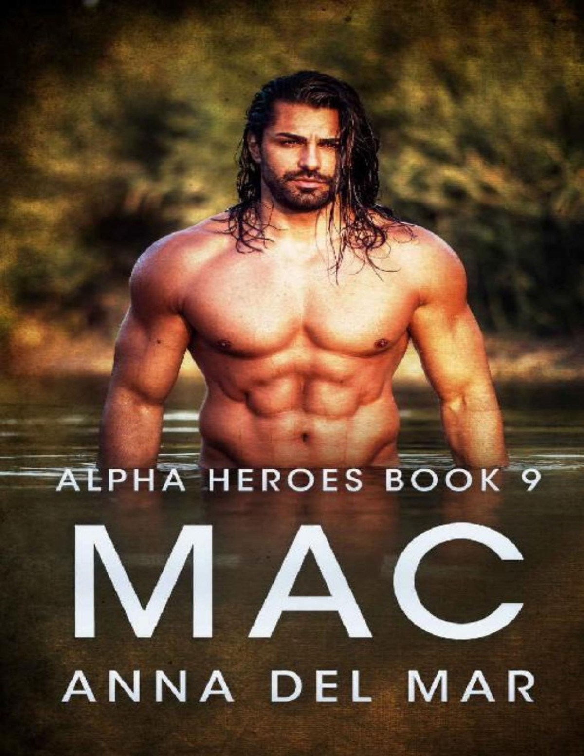 Mac Alpha Heroes Book 9 Anna Del Mar