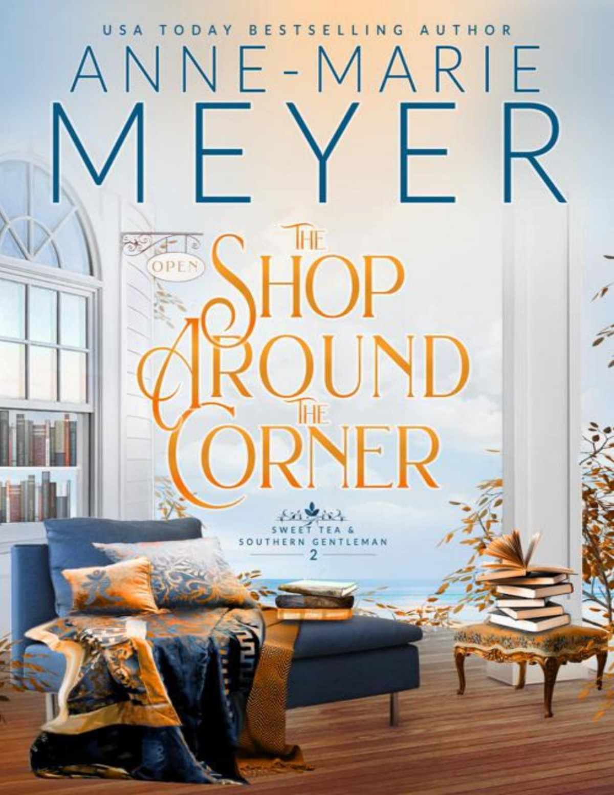 The Shop Around The Corner A Sweet Small Town Southern Romance Sweet Tea And A Southern Gentleman Book 2 Annemarie Meyer