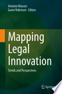 Mapping Legal Innovation Trends And Perspectives Antonine Masson Ed