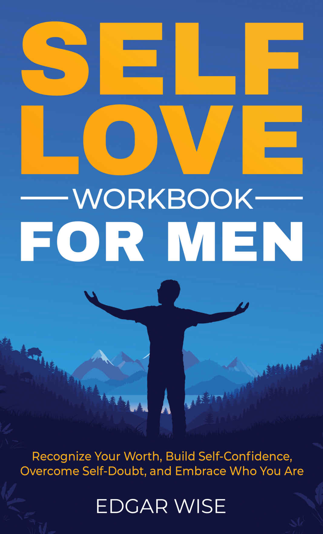 Selflove Workbook For Men Wise Edgar