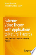 Extreme Value Theory With Applications To Natural Hazards From Statistical Theory To Industrial Practice Nicolas Bousquet