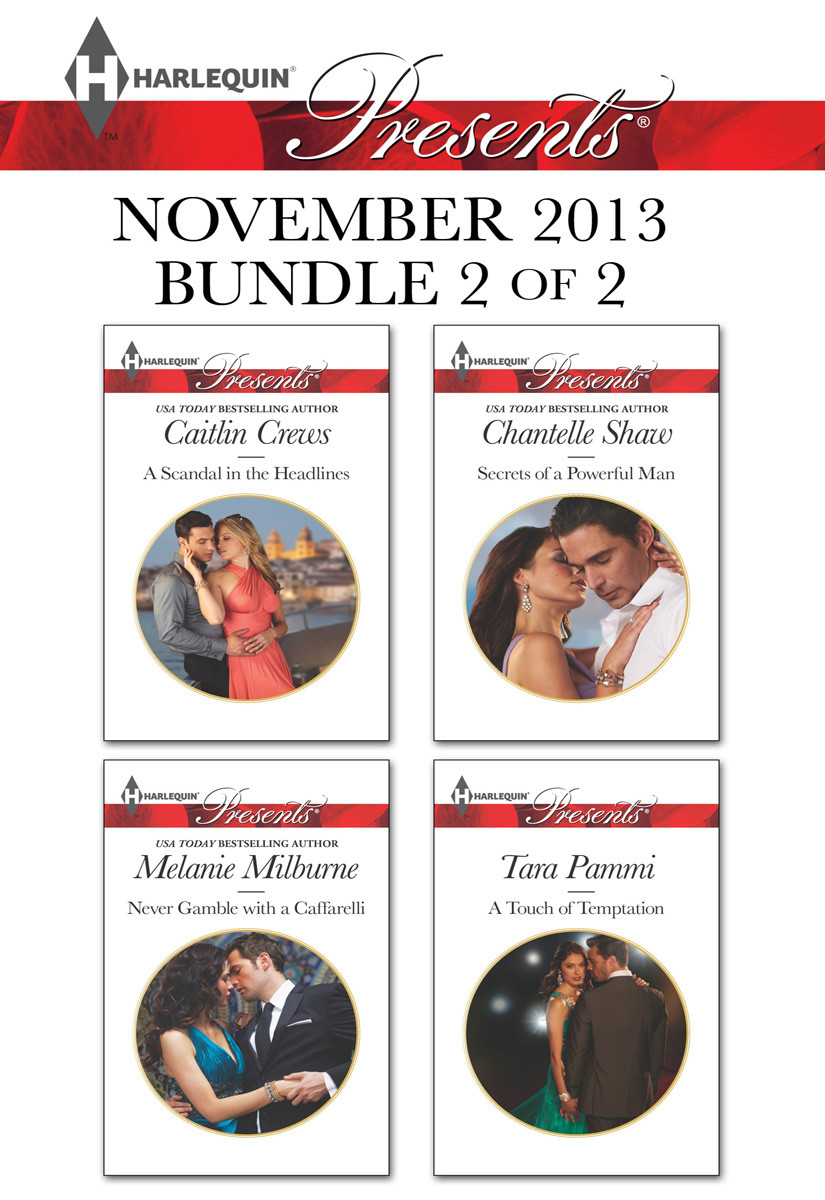 Harlequin Presents November 2013 2 Caitlin Crews Melanie Milburne Tara Pammi Chantelle Shaw