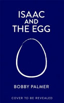 Isaac And The Egg Bobby Palmer