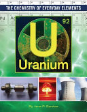 Uranium The Chemistry Of Everyday Elements Jane P Gardner