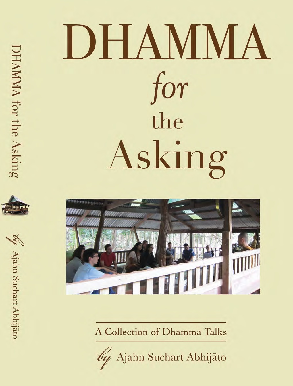 Dhamma For The Asking Vol 1 Ajahn Suchart Abhijato