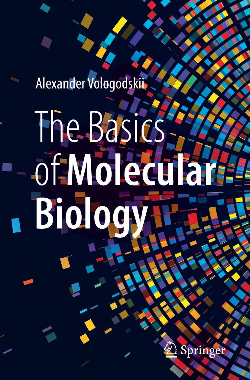 The Basics Of Molecular Biology Alexander Vologodskii