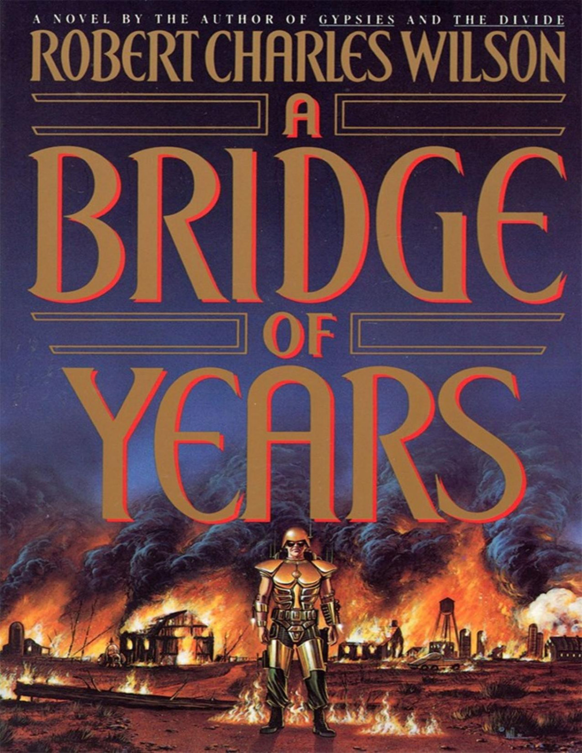 A Bridge Of Years Robert Charles Wilson