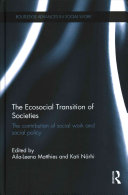 The Ecosocial Transition Of Societies The Contribution Of Social Work And Social Policy 1st Edition Ailaleena Matthies
