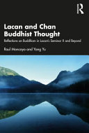 Lacan And Chan Buddhist Thought Reflections On Buddhism In Lacans Seminar X And Beyond 1st Edition Raul Moncayo