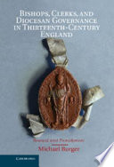Bishops Clerks And Diocesan Governance In Thirteenthcentury England Reward And Punishment 1st Edition Michael Burger