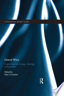 Liberal Wars Angloamerican Strategy Ideology And Practice 1st Edition Alan Cromartie