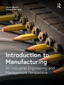 Introduction To Manufacturing Management An Industrial Engineering And Management Perspective 1st Edition Michel Baudin
