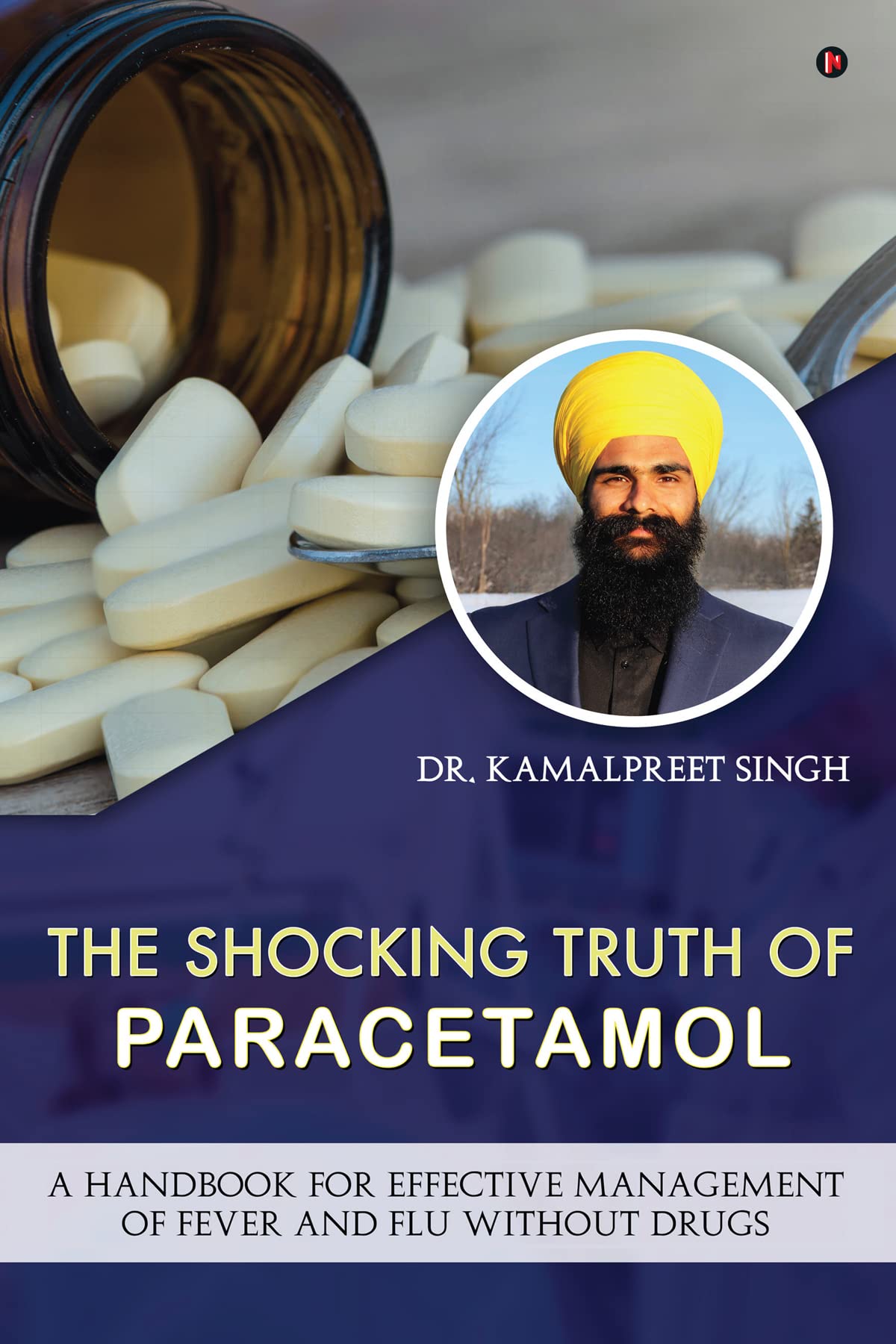 The Shocking Truth Of Paracetamol Kamalpreet Singh