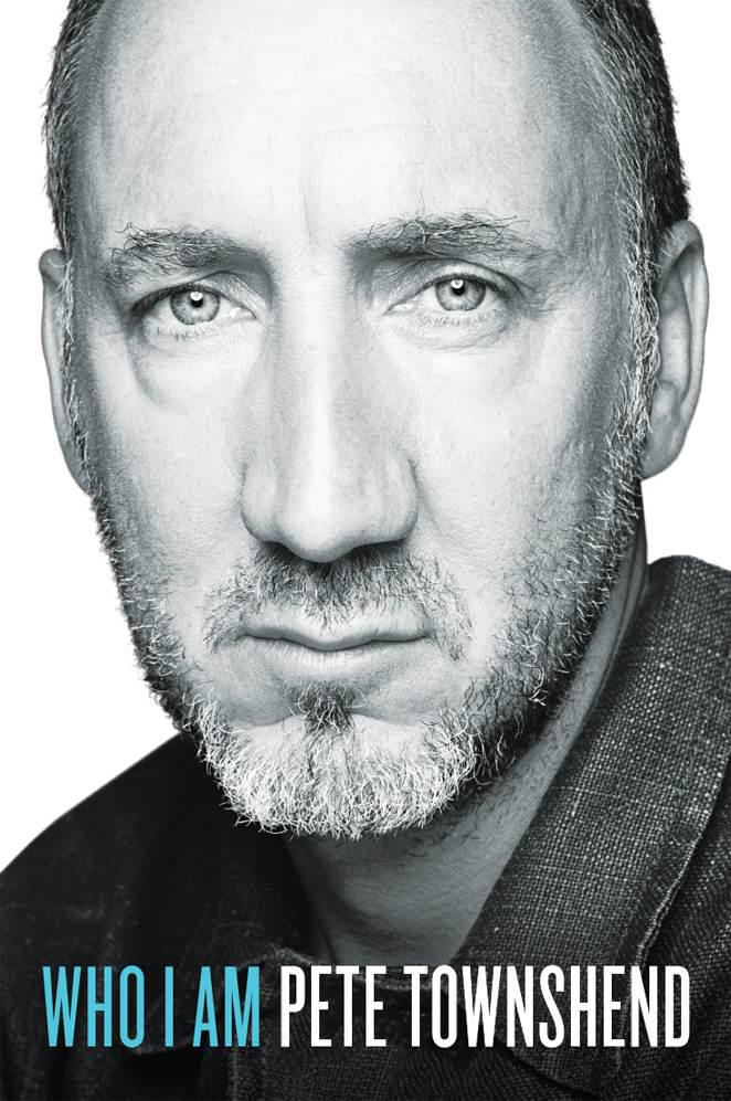 Who I Am A Memoir Pete Townshend