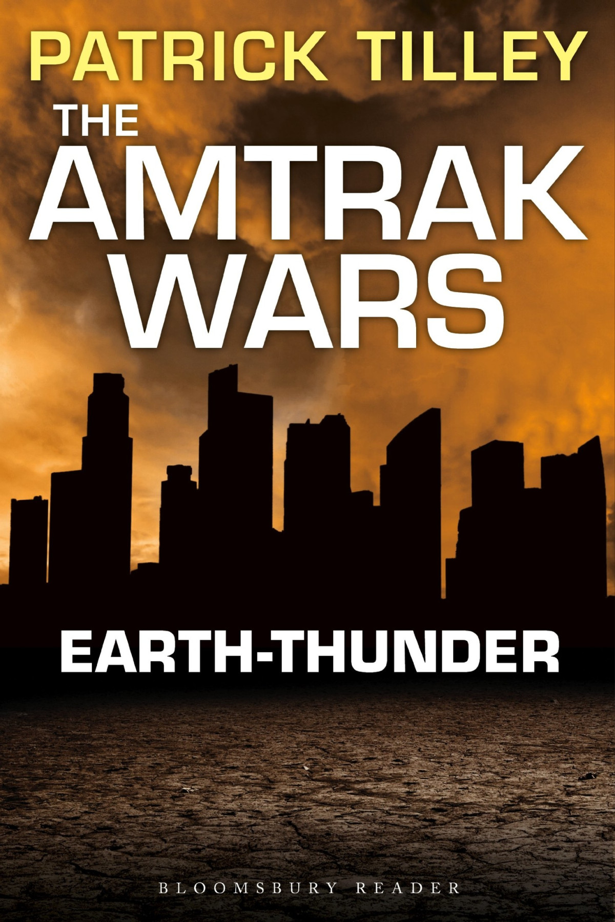 The Amtrak Wars Book 6 Earth Thunder Patrick Tilley