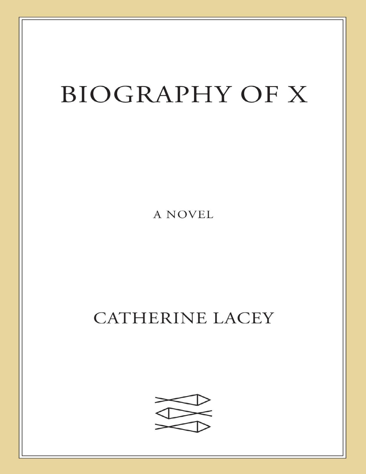 Biography Of X Catherine Lacey