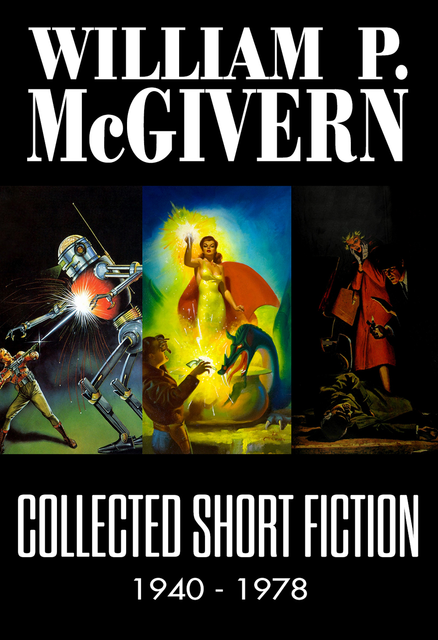 Collected Short Fiction 19401978 2023 Edition William P Mcgivern