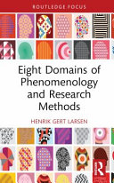 Eight Domains Of Phenomenology And Research Methods 1st Edition Henrik Gert Larsen