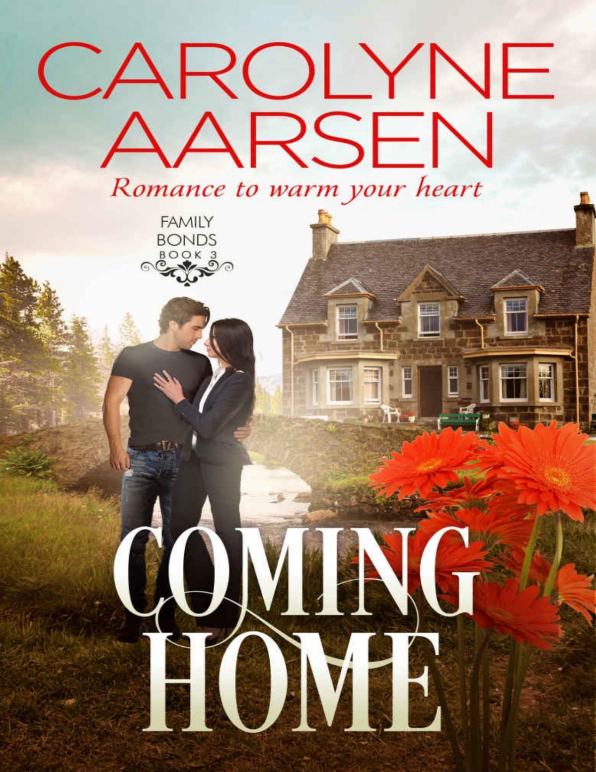 Coming Home Family Bonds Four Aarsen Carolyne