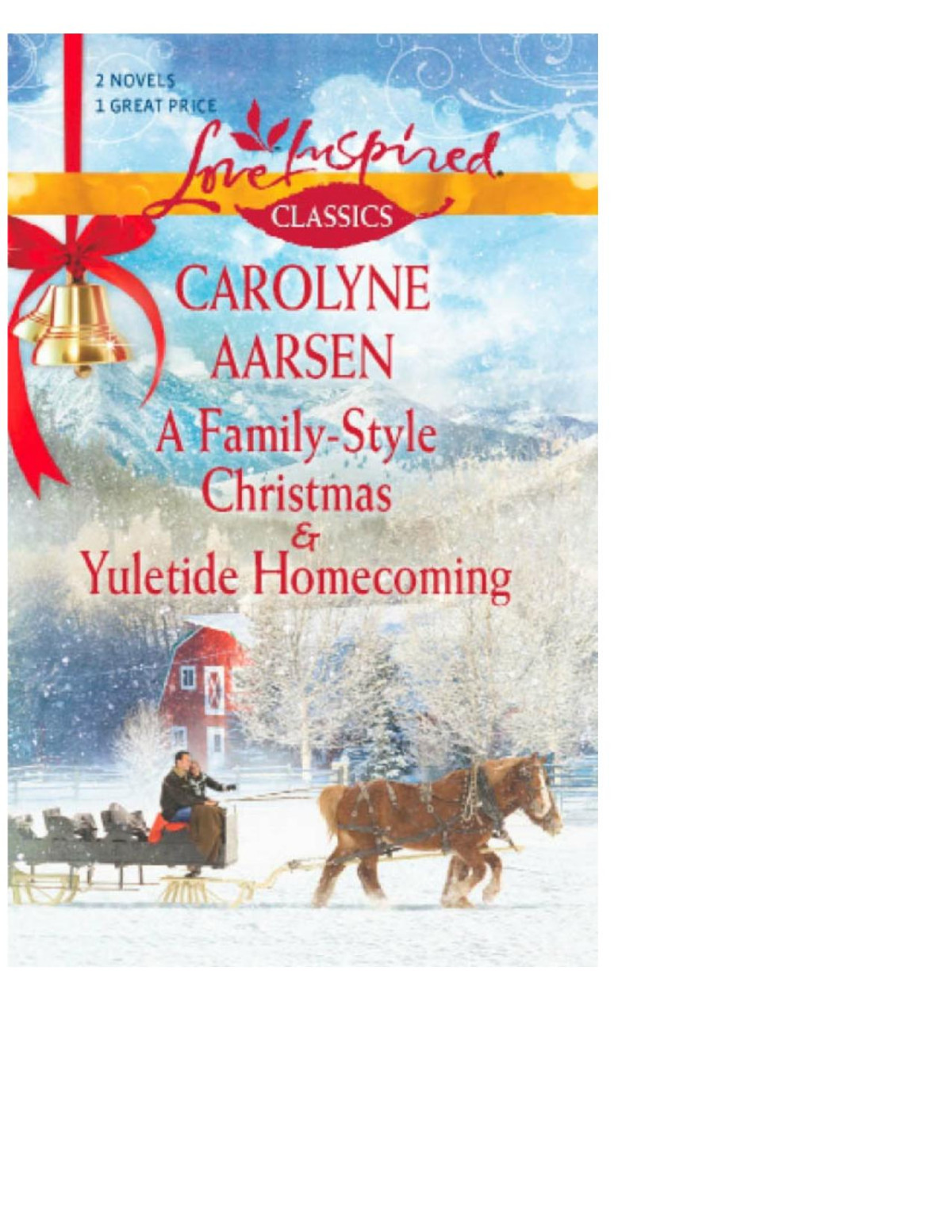 A Familystyle Christmas And Yuletide Homecoming Carolyne Aarsen
