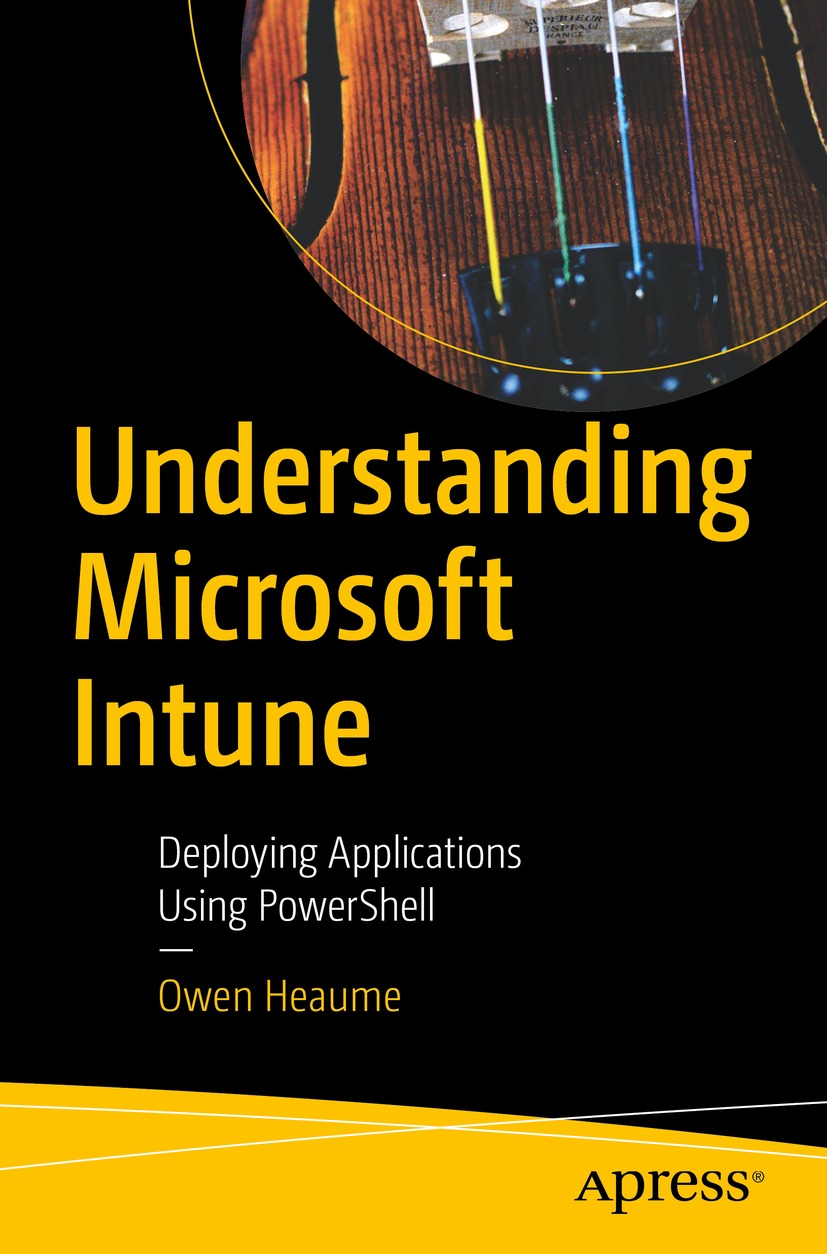 Understanding Microsoft Intune 1st Edition Owen Heaume