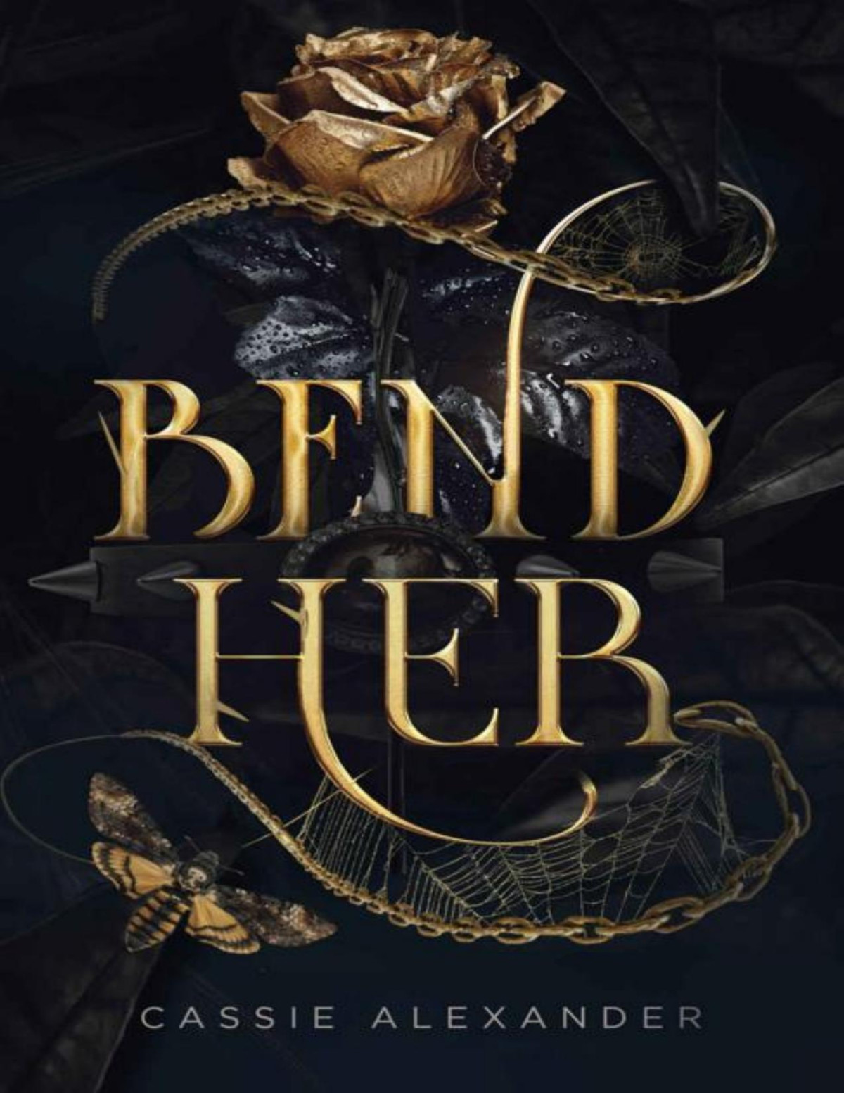 Bend Her A Dark Beauty And The Beast Fantasy Romance Cassie Alexander