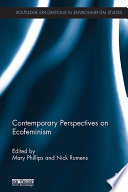 Contemporary Perspectives On Ecofeminism 1st Edition Mary Phillips