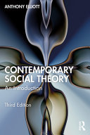 Contemporary Social Theory An Introduction 3rd Edition Anthony Elliott
