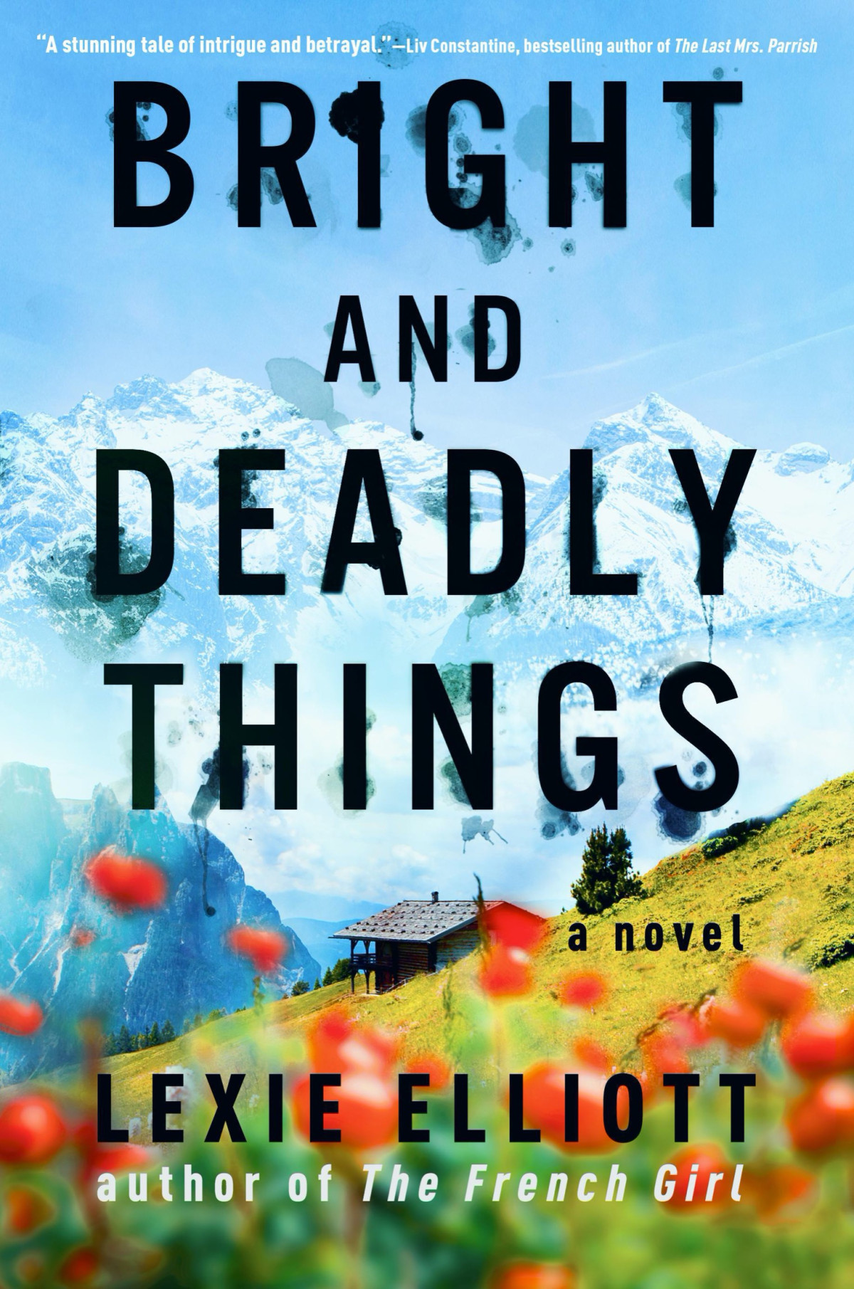 Bright And Deadly Things 1st Lexie Elliott