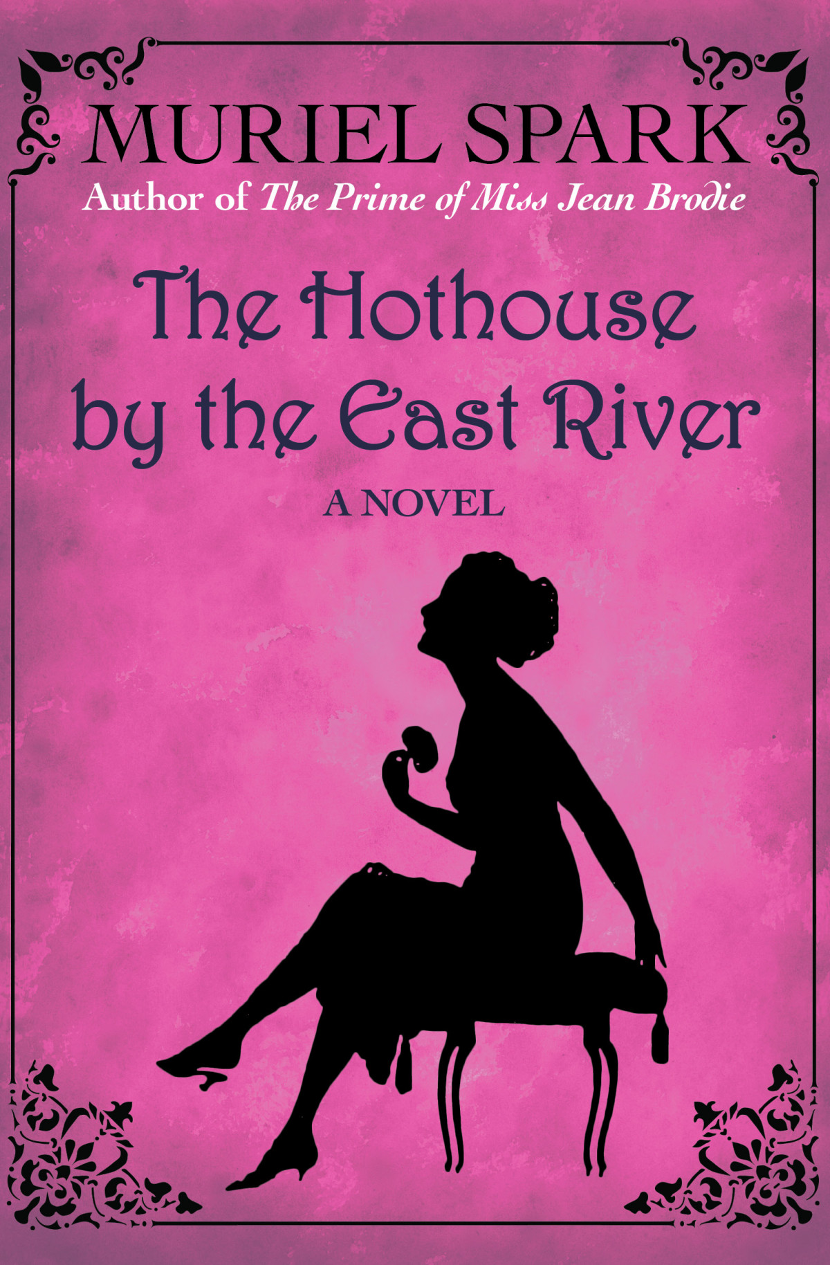 Hothouse By The East River Muriel Spark