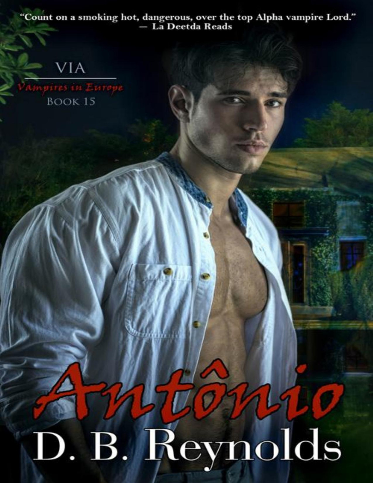 Antnio Vampires In Europe Vampires In America Book 15 D B Reynolds