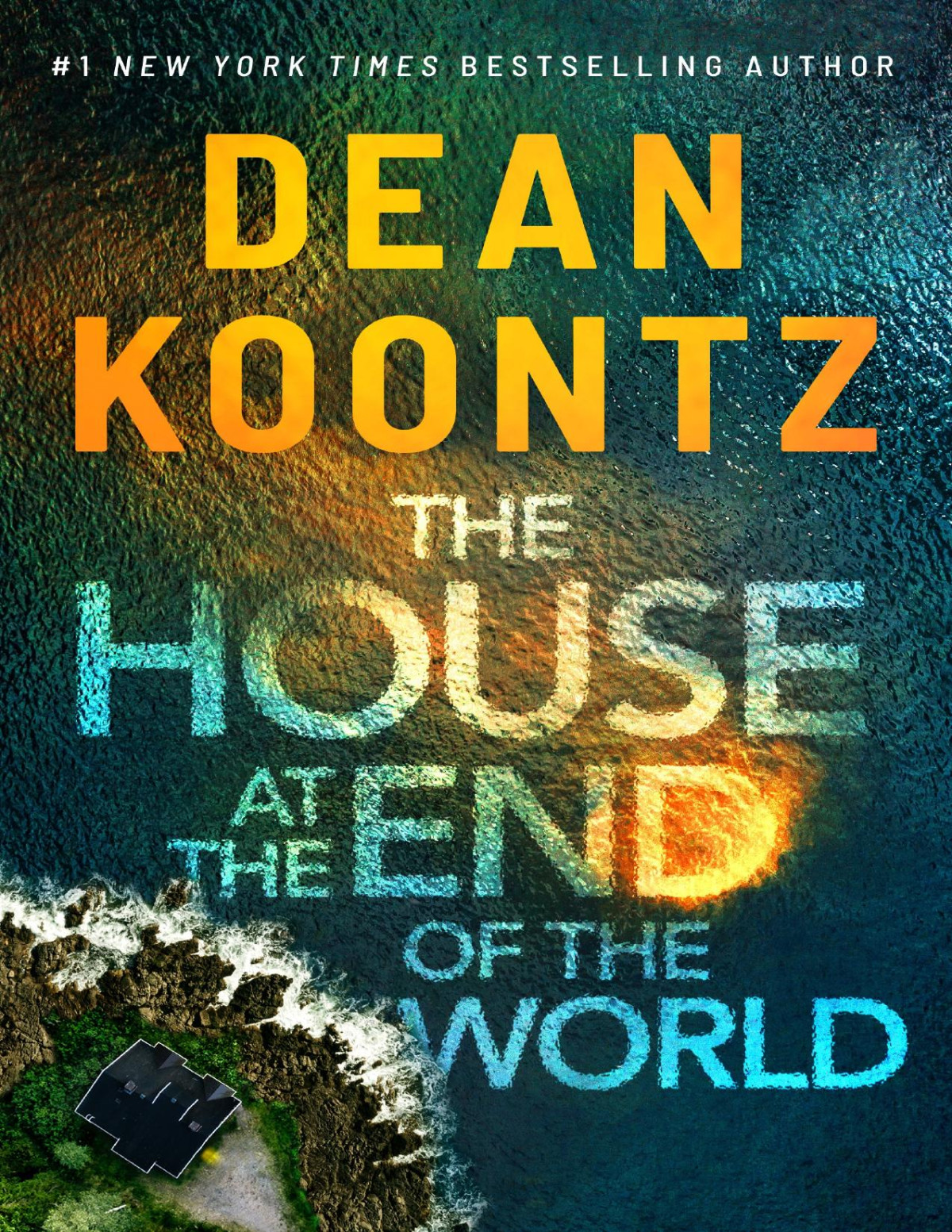 The House At The End Of The World Dean Koontz