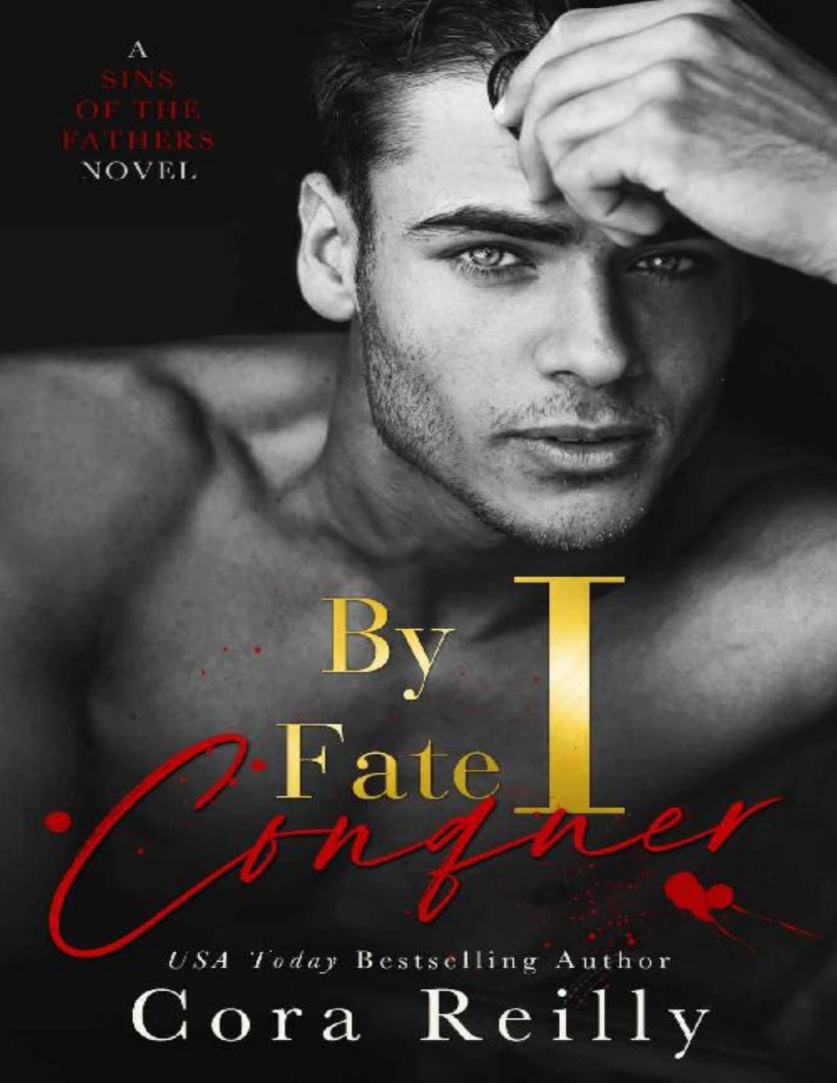 By Fate I Conquer Sins Of The Fathers Book 4 Cora Reilly