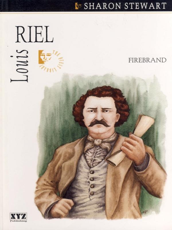 Louis Riel Sharon Stewart