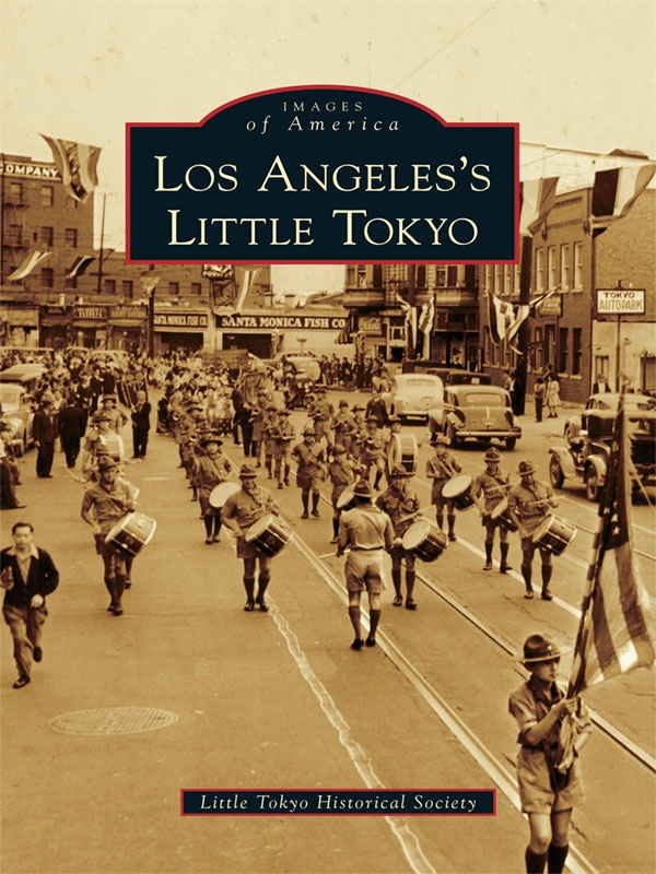 Los Angeless Little Tokyo Little Tokyo Historical Society