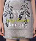 More Modern Topdown Knitting Kristina Mcgowan