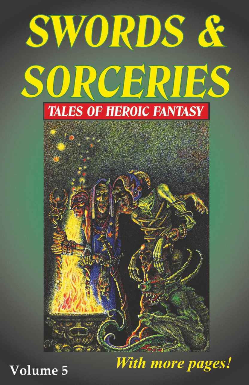 Swords Sorceries Tales Of Heroic Fantasy Volume 5 David Riley Adrian Cole Dev Agarwal Earl Parrish Susan Macdonald Darin Hlavaz Tais Teng Lorenzo Lopez Gustavo Bondoni