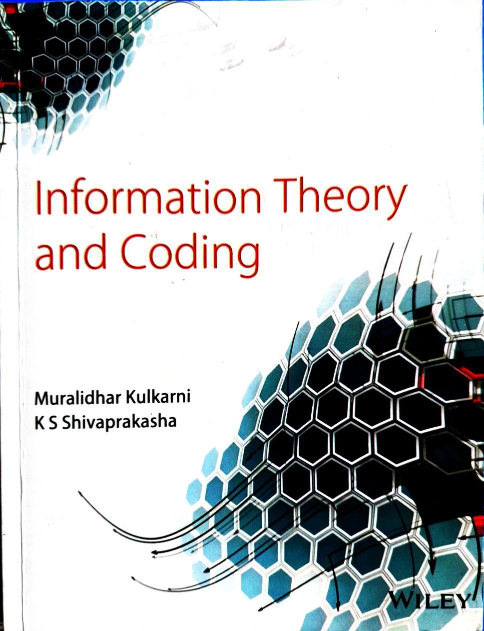 Information Theory And Coding 1st Edition Dr Muralidhar Kulkarni Dr Shivaprakash K S