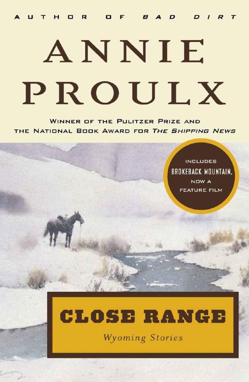 Close Range Wyoming Stories Annie Proulx