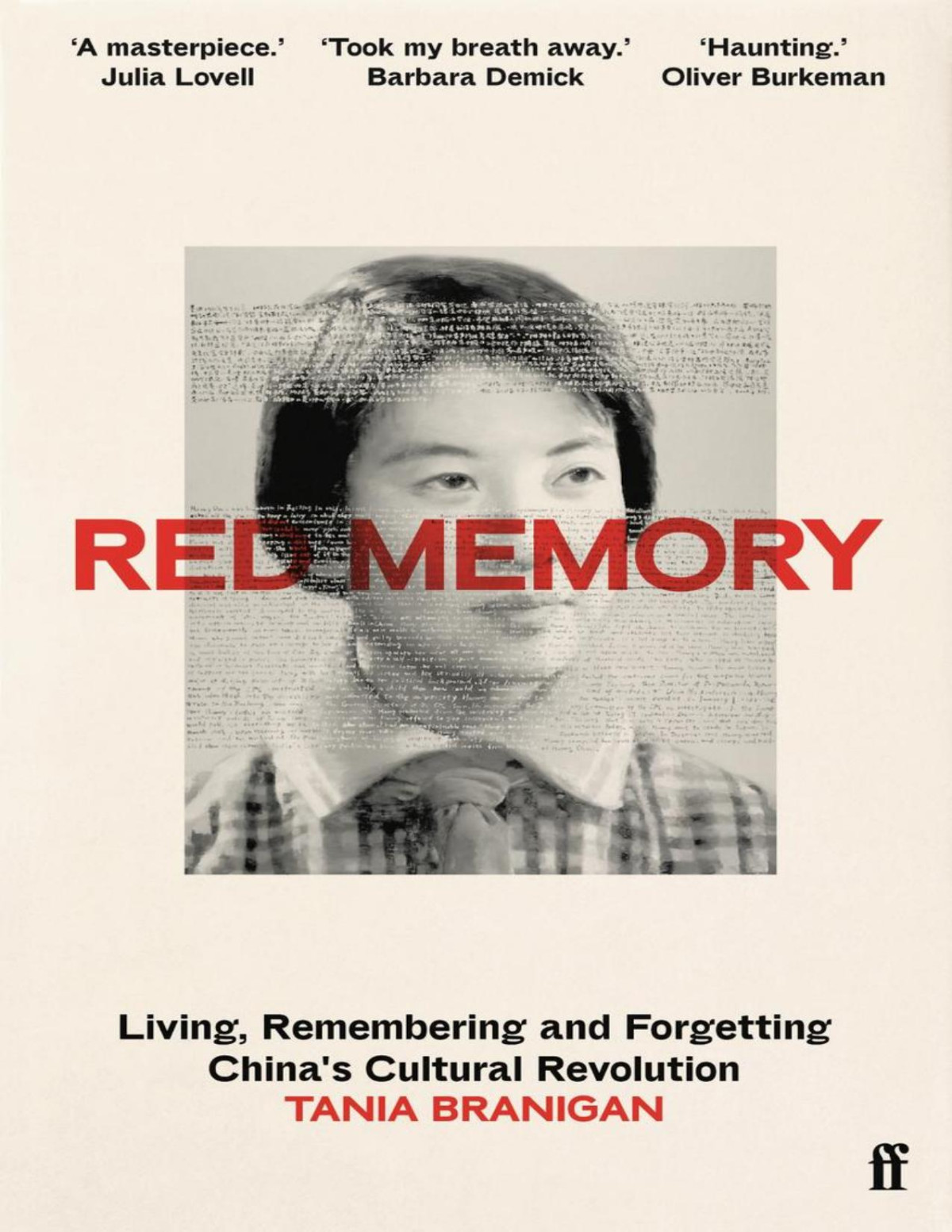 Red Memory Living Remembering And Forgetting Chinas Cultural Revolution Tania Branigan