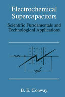 Electrochemical Supercapacitors B E Conway