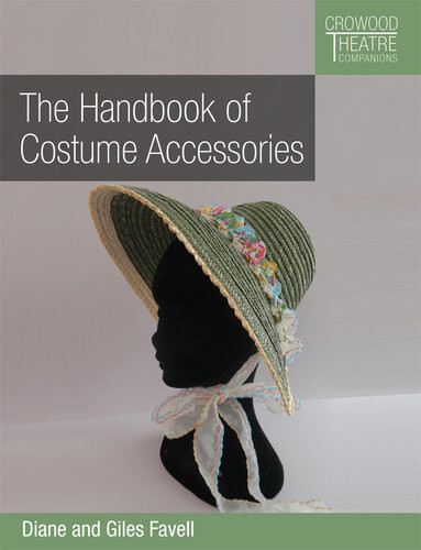 The Handbook Of Costume Accessories Diane Favell Giles Favell
