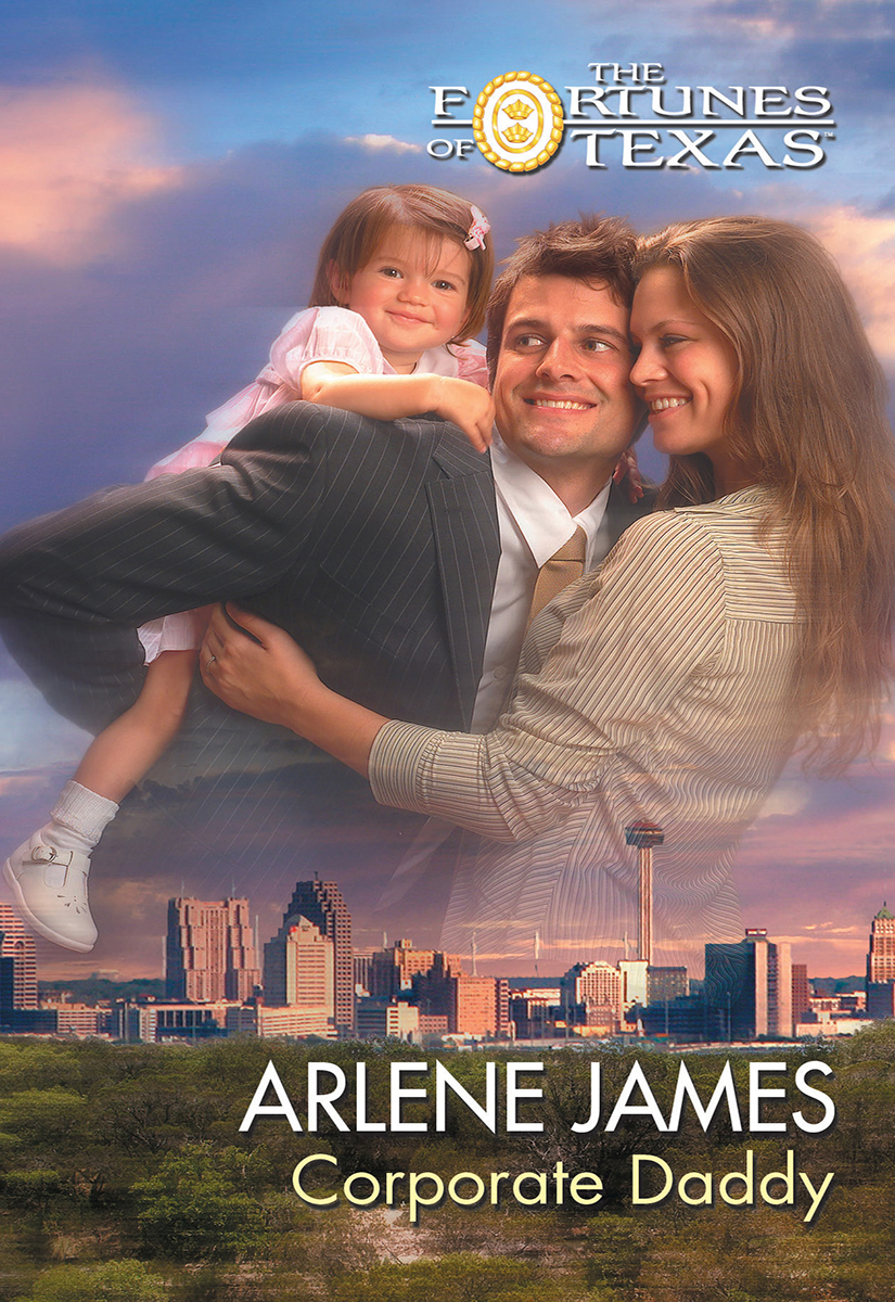 Fortunes Of Texas 05 Corporate Daddy Arlene James