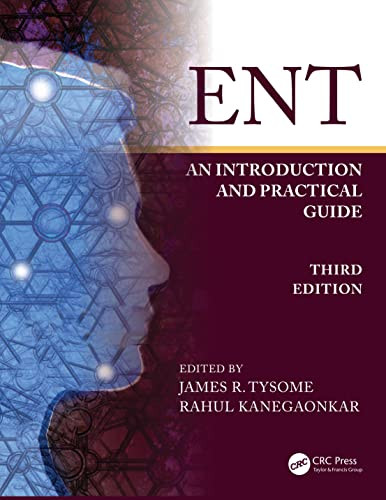 Ent An Introduction And Practical Guide 3rd Edition James Tysome