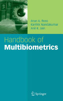 Handbook Of Multibiometrics Arun A Ross Karthik Nandakumar Anil Jain