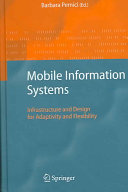 Mobile Information Systems Infrastructure And Design For Adaptivity And Flexibility Barbara Pernici