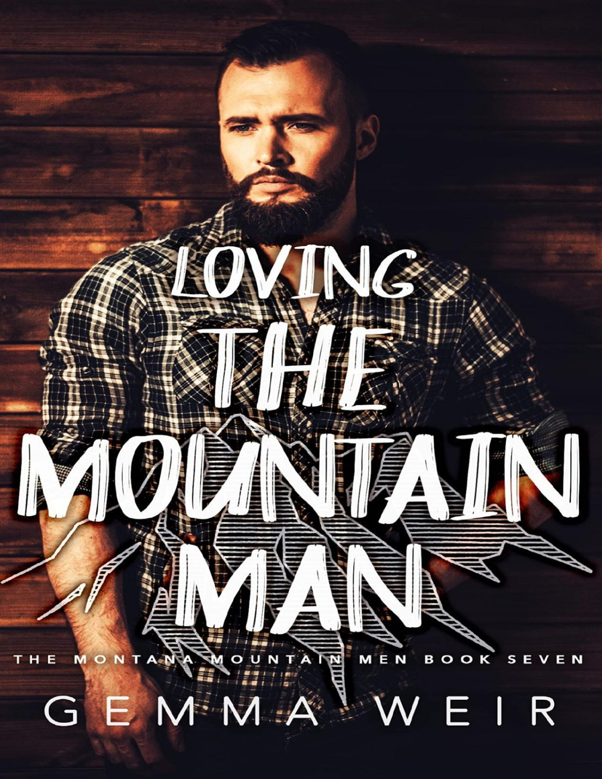 Loving The Mountain Man Montana Mountain Men Book 7 177 Pages Gemma Weir