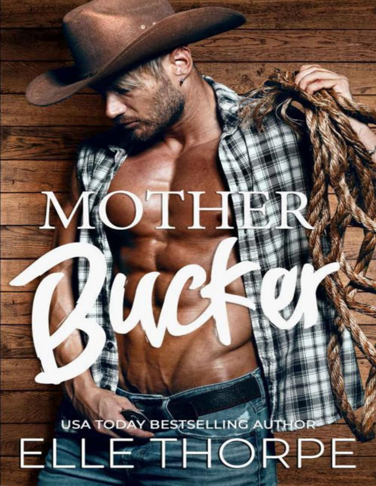 Mother Bucker Dirty Cowboy Elle Thorpe